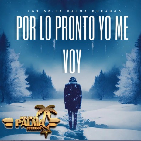 POR LO PRONTO YO ME VOY | Boomplay Music