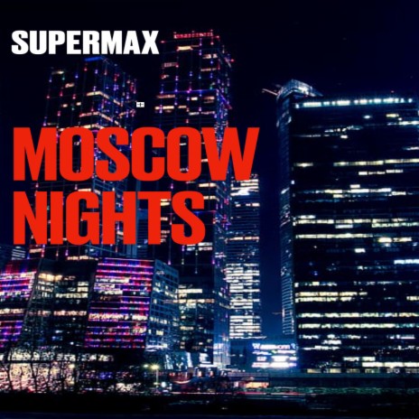 Moscow Nights | Boomplay Music