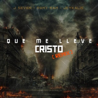 Que Me Lleve Cristo (Remix)