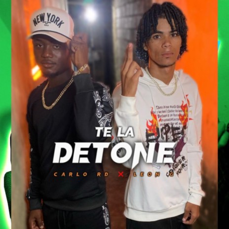 TE LA DETONE | Boomplay Music