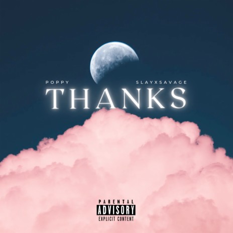 Thanks ft. Poppy | Boomplay Music