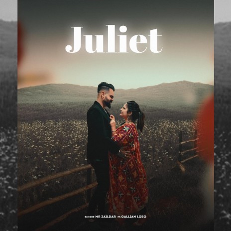 Juliet ft. Gallian Lobo | Boomplay Music