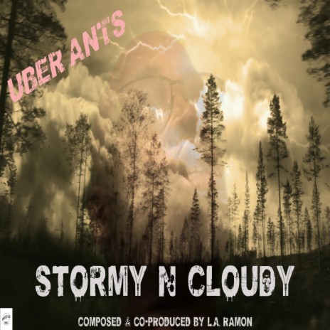 Stormy N Cloudy