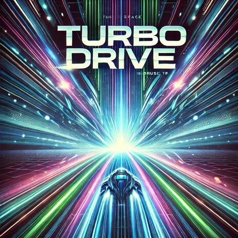 Turbo Drive | Boomplay Music