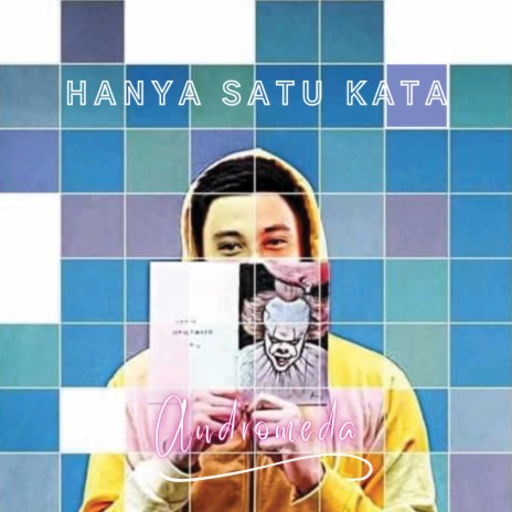 Hanya Satu Kata | Boomplay Music