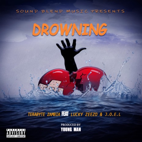 Drowning ft. Lucky zeezo & J.O.E.L | Boomplay Music