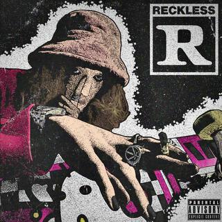 RECKLESS lyrics | Boomplay Music