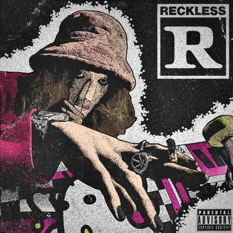 RECKLESS | Boomplay Music