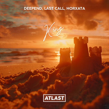 King ft. Last Call & Horxata | Boomplay Music