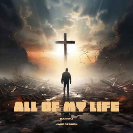 ALL OF MY LIFE ft. Jake Reborn | Boomplay Music