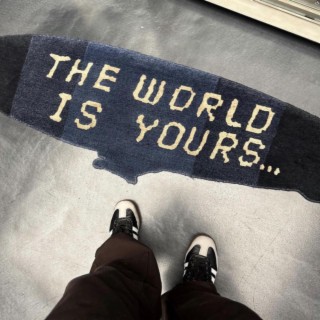 The World Is Yours