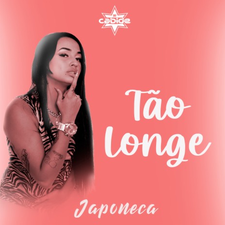 Tão Longe ft. Japoneca | Boomplay Music