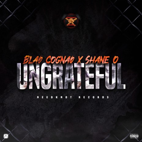 Ungrateful ft. blaq Cognaq | Boomplay Music