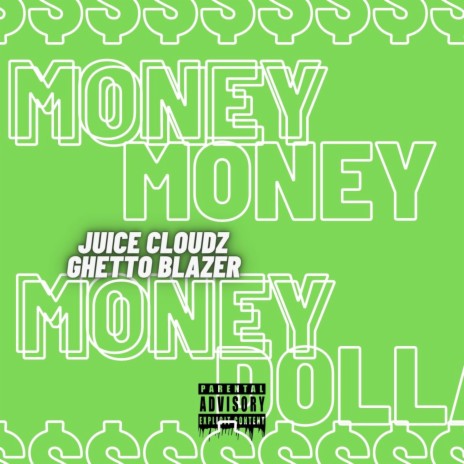 Money Money Money ft. Ghetto Blazer | Boomplay Music