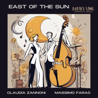 East of the sun