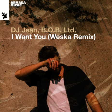 I Want You (DJ Jean vs B.O.B. Ltd. Mix) | Boomplay Music