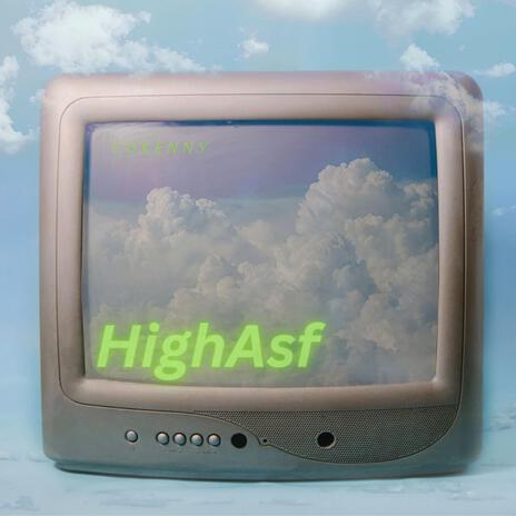 HighAsf | Boomplay Music