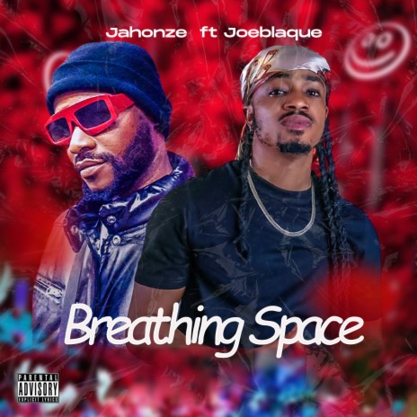 BREATHING SPACE ft. JOE BLAQUE | Boomplay Music