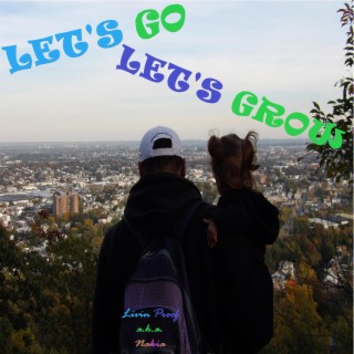 Let's Go Let's Grow lyrics | Boomplay Music