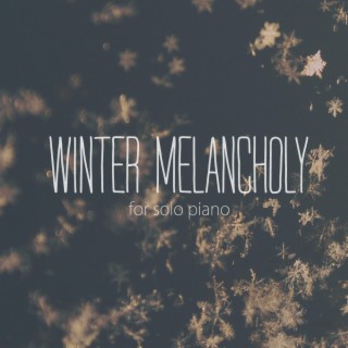 Winter Melancholy