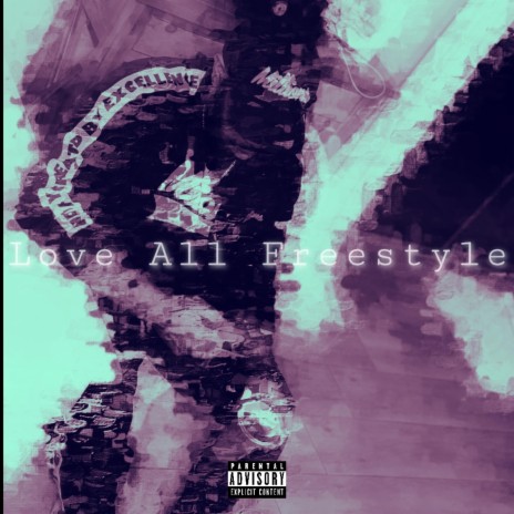 Love All (Freestyle) | Boomplay Music