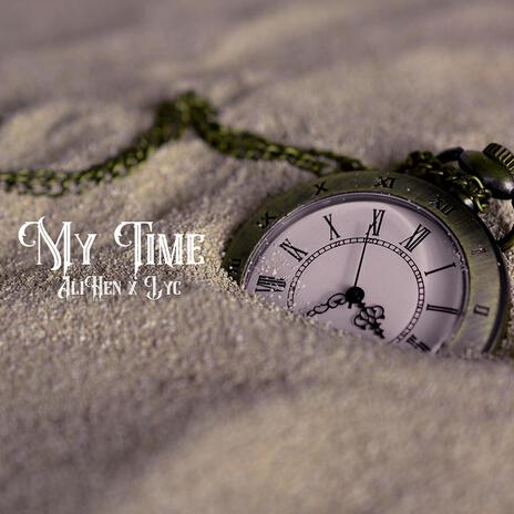 My Time | Boomplay Music