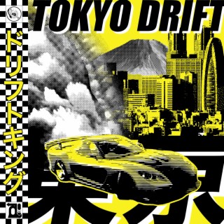 Tokyo Drift