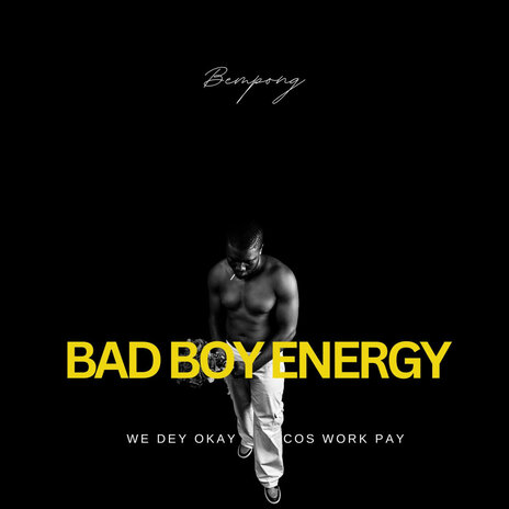 Bad Boy Energy | Boomplay Music