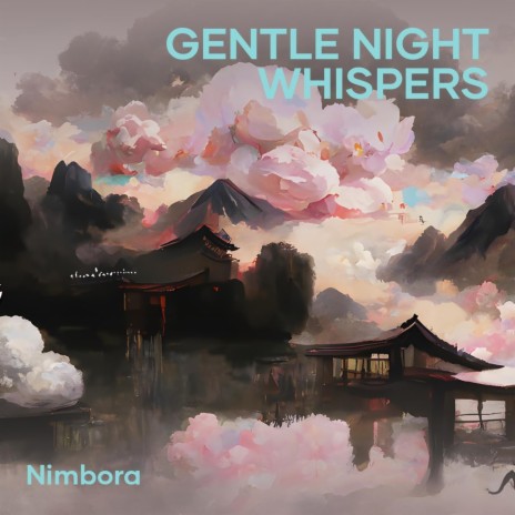 Gentle Night Whispers | Boomplay Music