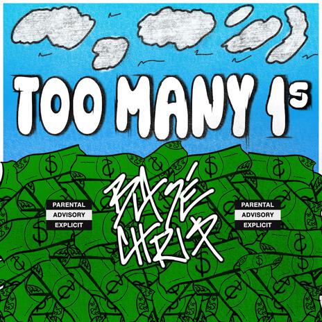 Too Many 1s | Boomplay Music