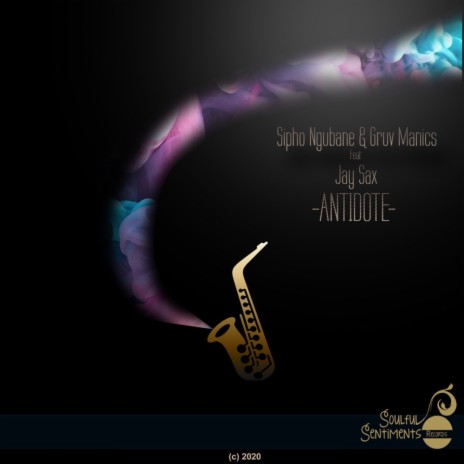 Antidote (Original Mix) ft. Gruv Manaics & Jay Sax