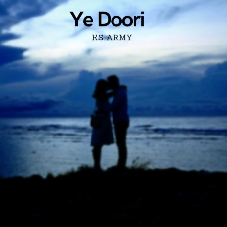 Ye Doori | Boomplay Music