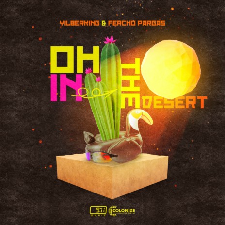 Oh In The Desert ft. Fercho Pargas | Boomplay Music