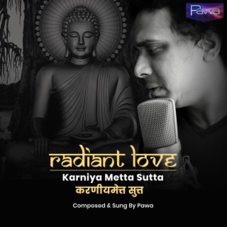 Radiant Love (Karniya Metta Sutta)