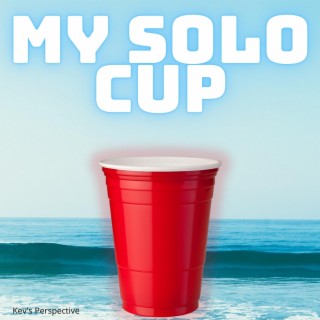 My solo cup