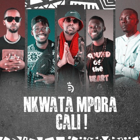 Nkwata Mpora Cali ft. Barna, Cadilux, Derrick ThaPriest, Vann Mesh & Pyrate | Boomplay Music