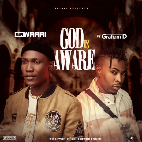 God Is Aware ft. Graham D | Boomplay Music