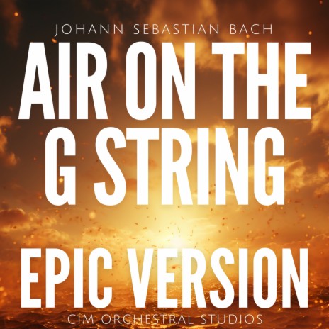Air on the G String (Epic Powerful Version)