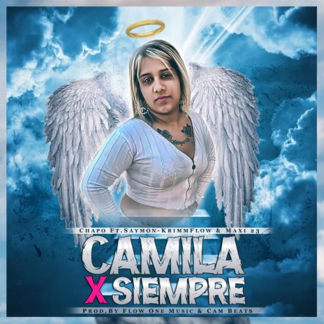 Camila X Siempre ft. Chapo La M12, Say'mon & Maxi23