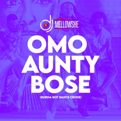 Omo Aunty Bose (Burna Boy Dance Cruise)