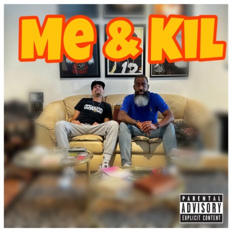 Me & Kil ft. Kil | Boomplay Music