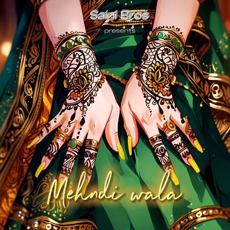 Mehndi Wala | Boomplay Music