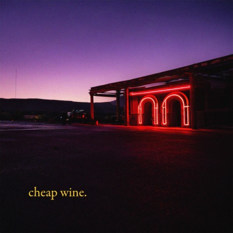 cheap wine. | Boomplay Music