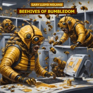 BEEHIVES OF BUMBLEDOM