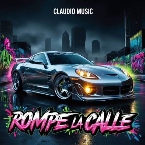 Rompe La Calle | Boomplay Music