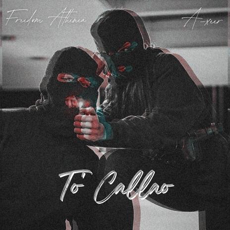 To` Callao ft. Freedom Athenea | Boomplay Music