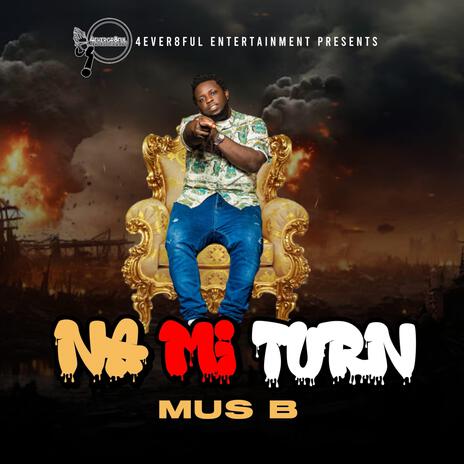 NA MI TURN | Boomplay Music