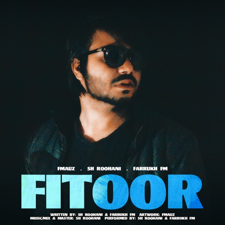 Fitoor ft. SH Roohani & Farrukh FM | Boomplay Music