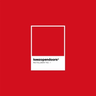 keezopendoors (installment no. 1)