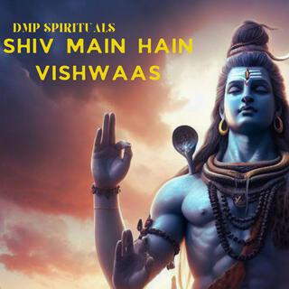 SHIV MAIN HAIN VISHWAAS (Positive)